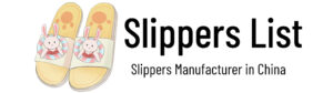 Slipper Manufacturer